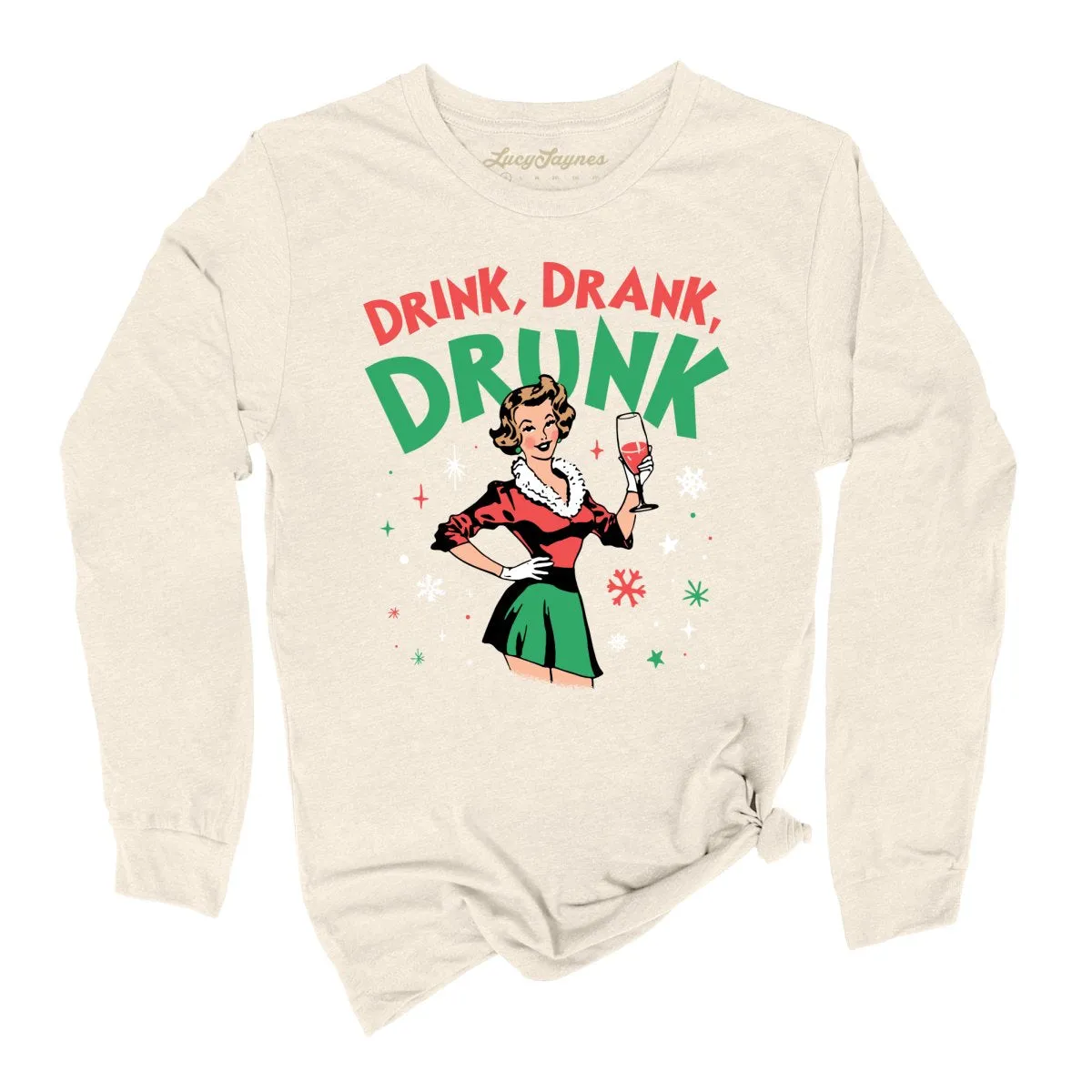 Drink Drank Drunk Long Sleeve Tee