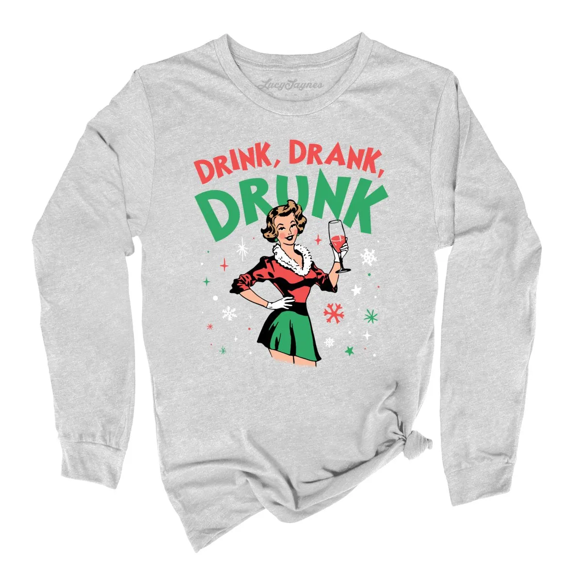 Drink Drank Drunk Long Sleeve Tee