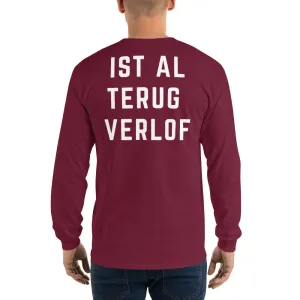 Ist Al Trug Verlof - Long Sleeve T-Shirt