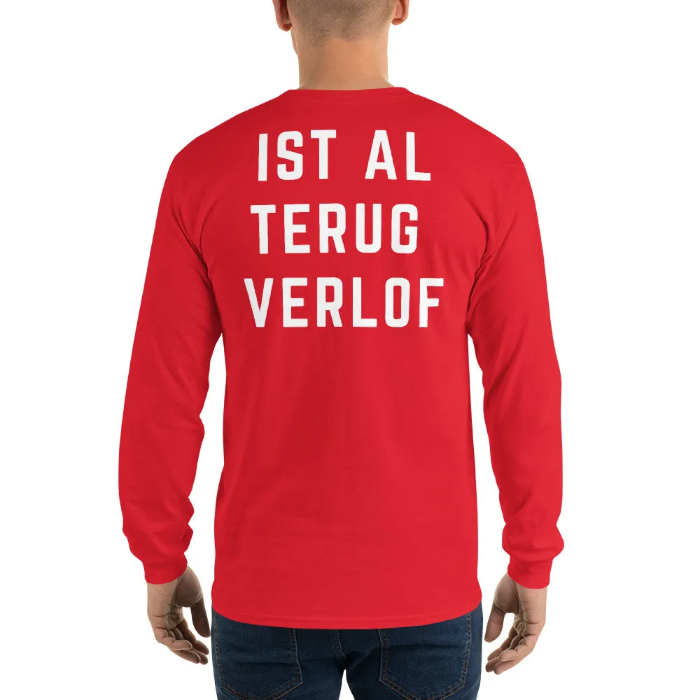 Ist Al Trug Verlof - Long Sleeve T-Shirt